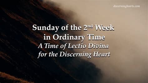 Sunday Of The Second Week In Ordinary Time A Time Of Lectio Divina