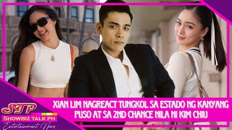 Kimxi Xian Lim NAGREACT Tungkol Sa RELASYON Nila Ni Kim Chiu At