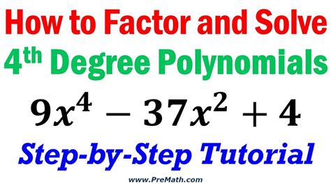 How To Factor And Solve Fourth Degree Polynomials Step By Step Tutorial Youtube