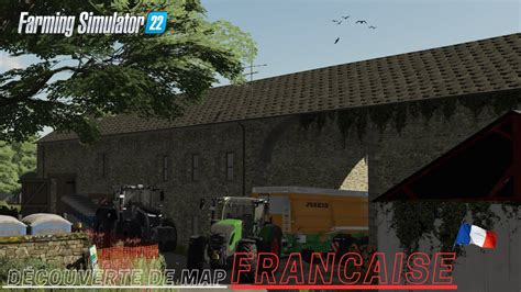 Une Map Française digne de la Réalité Farming simulator 22 I Avec un