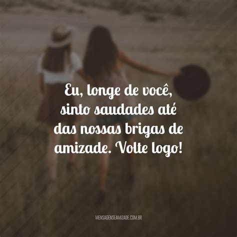 Frases De Saudades De Amigos Para Relembrar Os Bons Momentos