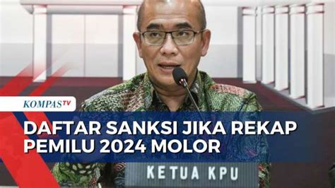 Sanksi Bagi KPU Jika Rekapitulasi Suara Pemilu Tak Tepat Waktu