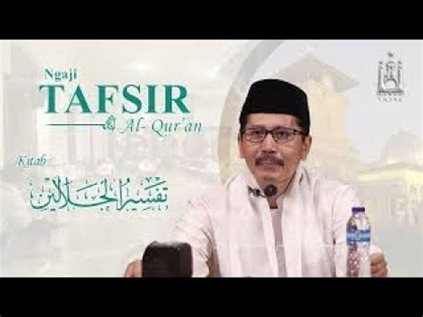 LIVE Ngaji Tafsir Jalalain Surat Ali Imran 160 KH Muhammad