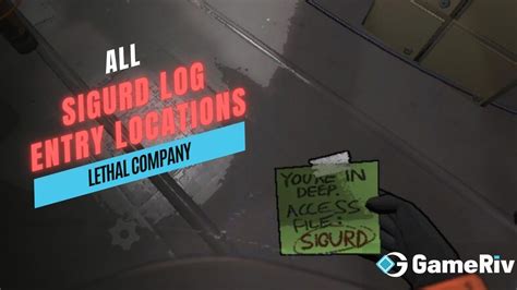 Find Out All of the Sigurd Log Entry Locations in Lethal Company - GameRiv