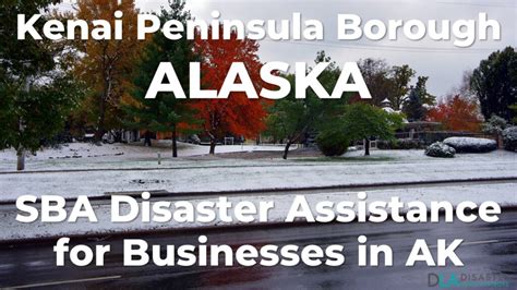 Kenai Peninsula Borough Alaska SBA Disaster Loan Relief For Severe