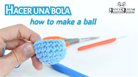 Curso de amigurumi 9 Cómo hacer una esfera de crochet Bola de