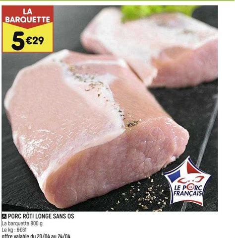 Promo Porc Rôti Longe Sans Os chez Leader Price iCatalogue fr