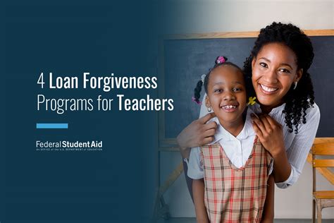 4 Loan Forgiveness Programs for Teachers – Federal Student Aid