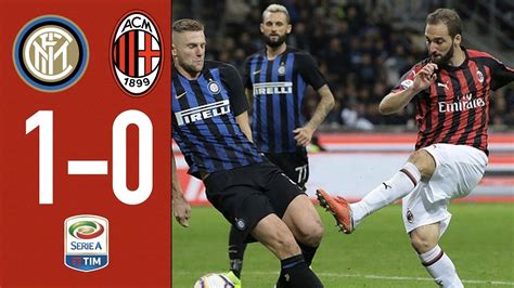 Inter 1-0 AC Milan - Highlights - Matchday 10 Serie A TIM 2018/19 - YouTube