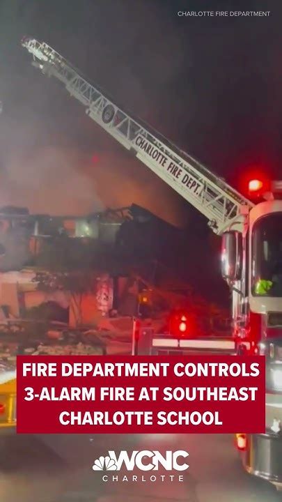 Charlotte Fire Department Controls 3 Alarm Fire At Charlotte School Shorts Youtube