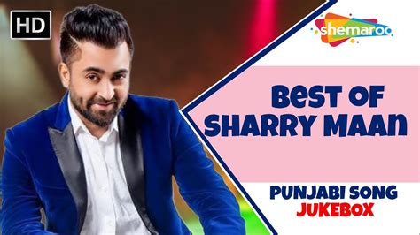 Best Of Sharry Mann Video Jukebox Punjabi Songs Collection