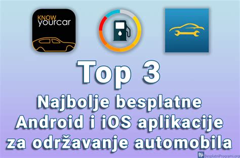 Top Najbolje Besplatne Android I Ios Aplikacije Za Odr Avanje Automobila