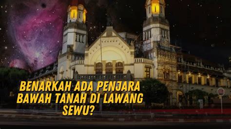 APA ITU LAWANG SEWU BENARKAH ANGKER YouTube