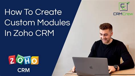 How To Create Custom Modules In Zoho Crm Youtube