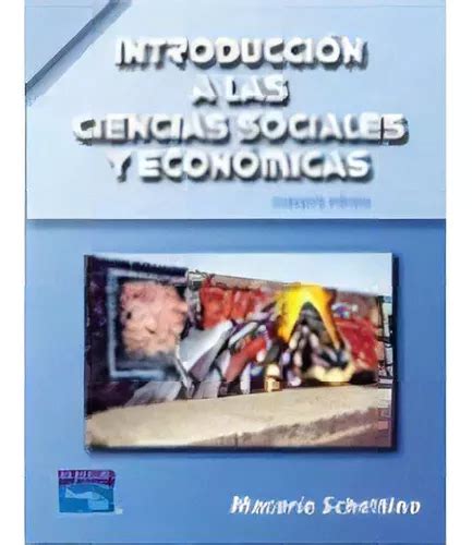 Introduccion A Las Ciencias Sociales Y Economicas 2ed De Schettino