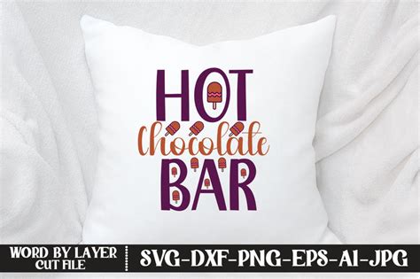 Hot Chocolate Bar Svg Cut File So Fontsy