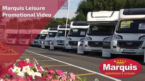 Marquis Lancashire Motorhome Dealership In Preston Autotrader