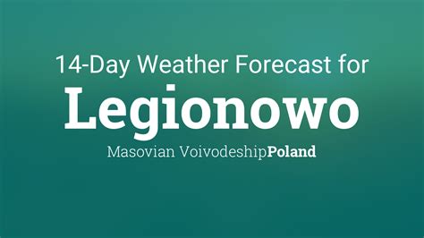 Legionowo, Poland 14 day weather forecast