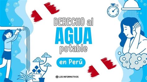 Existe derecho al agua La situación del agua potable en Perú