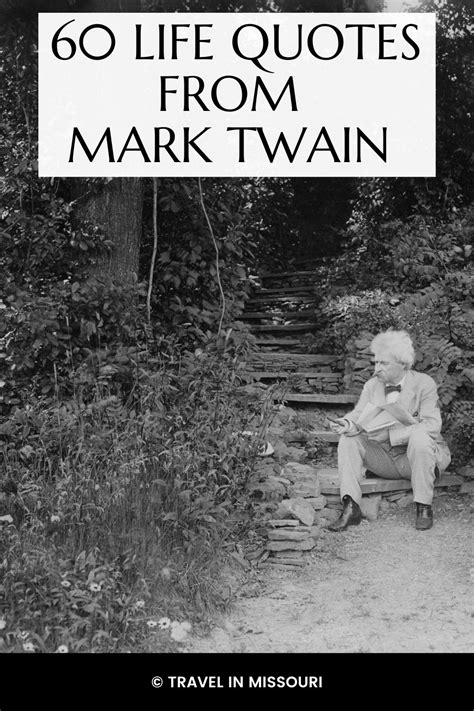 50 Legendary Mark Twain Quotes About Life Travel In Missouri