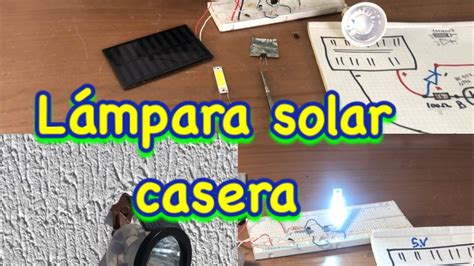 Lámpara solar casera de 3 7v a 12v muy simple paso a paso YouTube