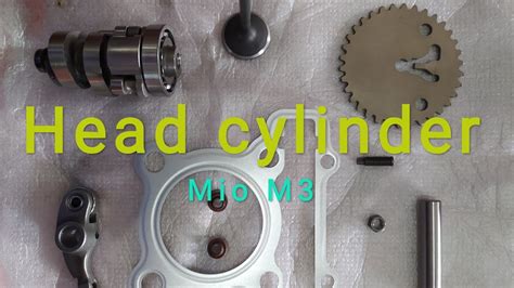 Cara Merakit Isi Head Cylinder Mio M Youtube