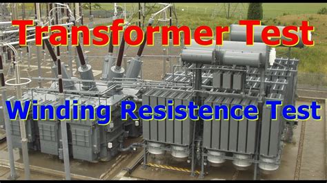 Transformer Winding Resistance Test Youtube