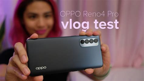 OPPO Reno4 Pro Camera Vlog Test Birthday Weekend AN AMAZING