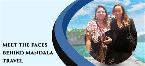 Meet The Faces Behind Mandala Travel Mandala Travel