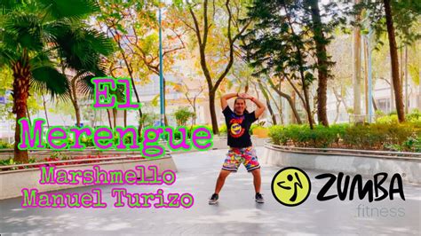 EL MERENGUE Marshmello Manuel Turizo ZUMBA Choreo By Pablo P