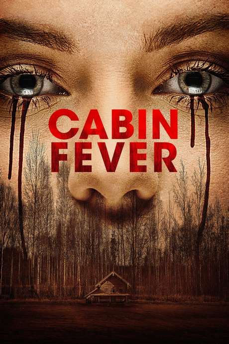 ‎Cabin Fever (2016) directed by Travis Zariwny • Reviews, film + cast • Letterboxd