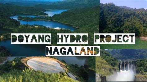 DOYANG HYDRO PROJECT NAGALAND NEPCO YouTube