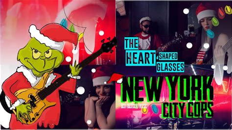 The Heart Shaped Glasses New York City Cops The Strokes Cover Youtube