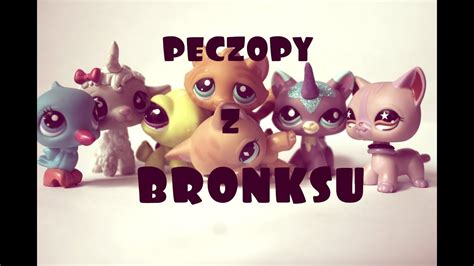 PECZOPY Kuce Z BRONSKU LPS Version YouTube