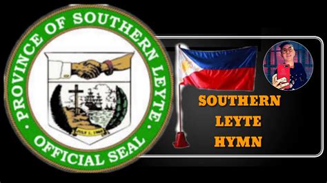 Southern Leyte Hymn With Lyrics Southern Leyte Philippines Region