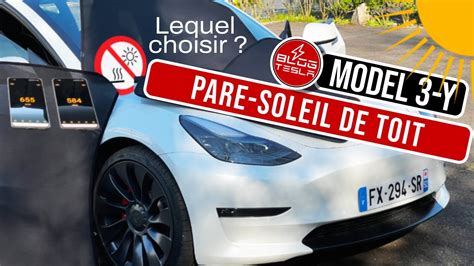 Quel Pare Soleil De Toit Choisir Pour Tesla Model Et Model Y Youtube