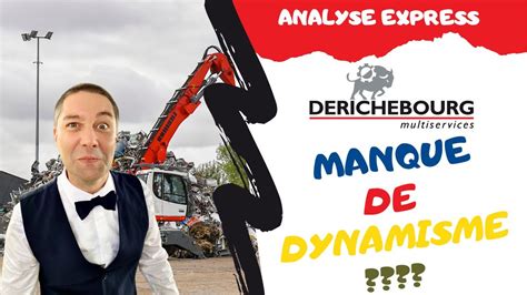 DERICHEBOURG POURQUOI INVESTIR ANALYSE EXPRESS YouTube