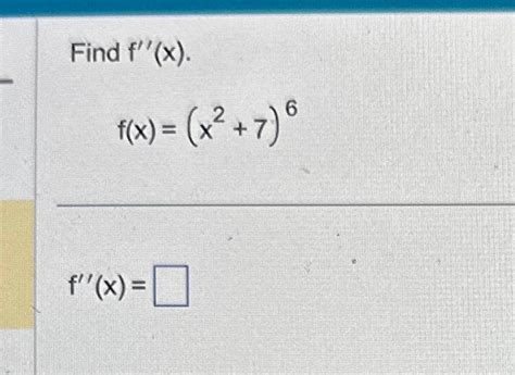 Solved Find F X F X X2 7 6f X