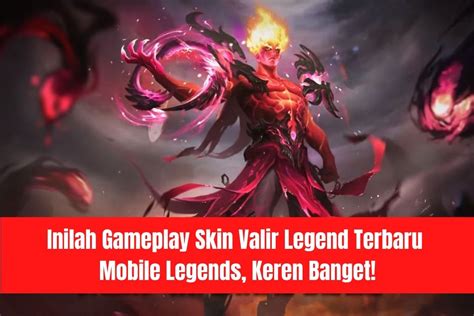 This Is The Latest Valir Legend Skin Gameplay In Mobile Legends Really