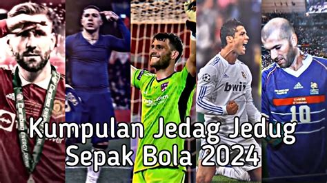 Terbaru Kumpulan Video Tiktok Jedag Jedug Seru Fyp Sepakbola 2024