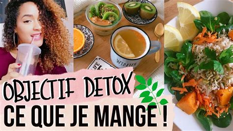 Objectif Detox Ce Que Je Mange Pour D Toxifier Mon Corps