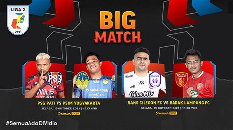 Link Live Streaming Big Match Liga Selasa Oktober Di Vidio