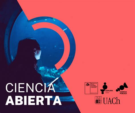 Lanzaron Ciclo De Charlas Ciencia Abierta De Explora Con Destacadas