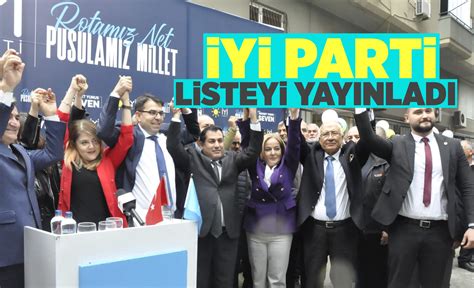 İYİ PARTİNİN MECLİS ÜYE LİSTESİ BELLİ OLDU TARSUS GÜNDEM