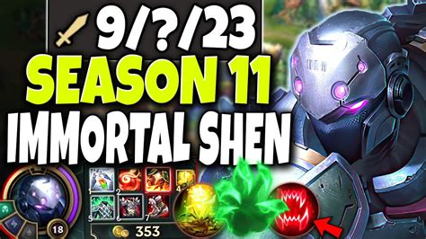 Season 11 Made Immortal Shen The STRONGEST 60 Shields Heals LoL