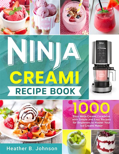 Ninja Creami Recipe Book 1000 Days Ninja Creami Cookbook With Simple