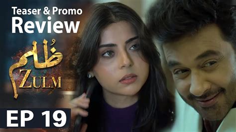 Drama Zulm EP 19 Promo Review Zulm Ep 19 Teaser 18th March 24