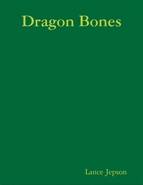 Dragon Bones Ebook Lance Jepson 9781291794786 Boeken