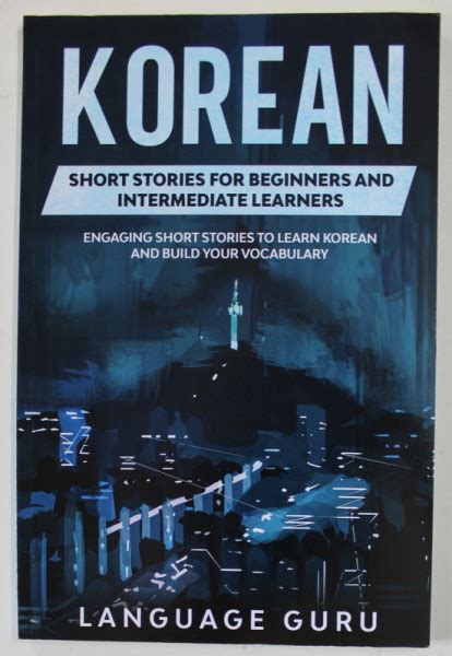 KOREAN SHORT STORIES FOR BEGINNERS AND INTERMEDIATE LEARNERS 2019