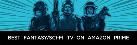 The Best Fantasy & Sci-Fi Shows on Amazon Prime Right Now - Flipboard